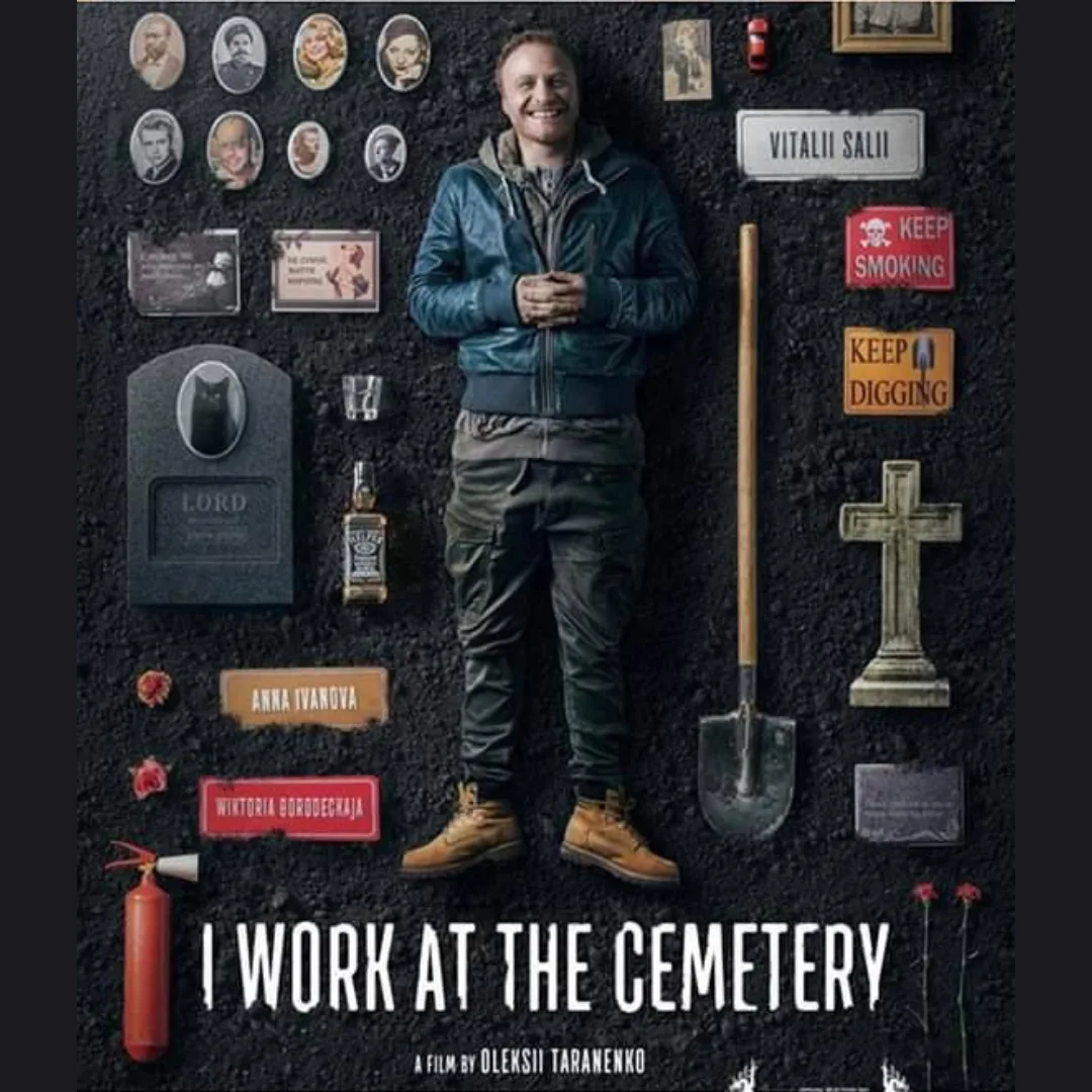 Ukrainian Film Screening: I work at the cemetery (2021) poster